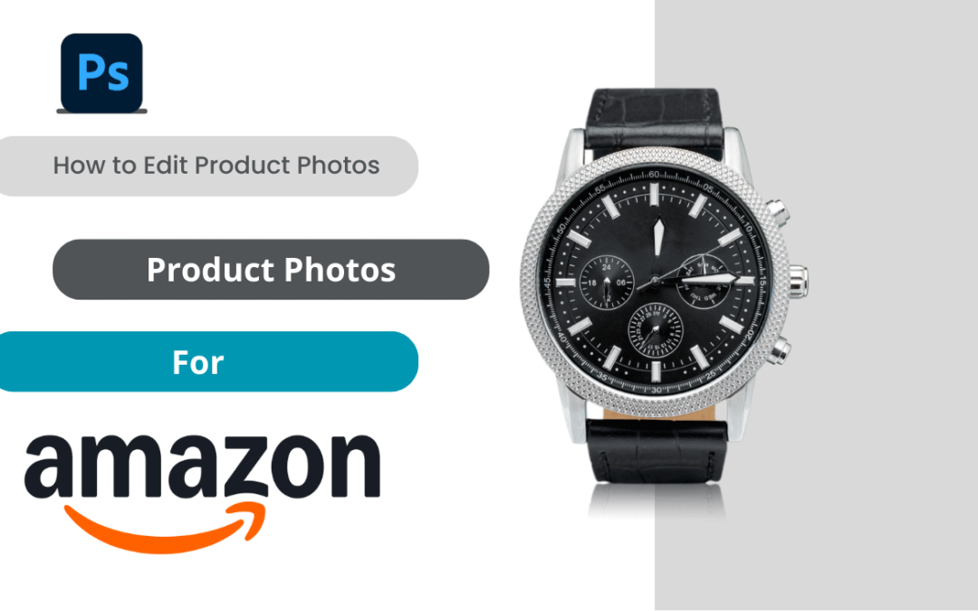 How to edit product photos for Amazon with Photoshop